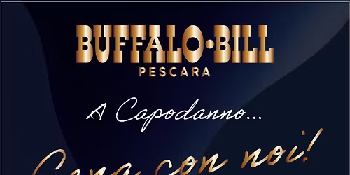 Buffalo Bill, saluta il nuovo anno insieme a noi