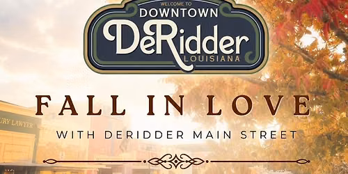 \u201cFall In Love With DeRidder Main Street\u201d