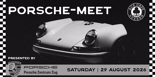 \u2663\ufe0f PORSCHE-MEET im ACE CAFE LUZERN \u2663\ufe0f
