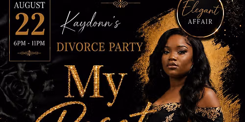 Kaydonn\u2019s Divorce Party (My Reset)