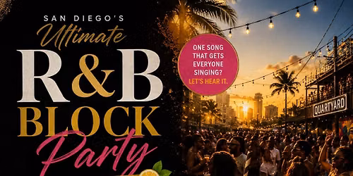 SAN DIEGO\u2019S R&B BLOCK PARTY