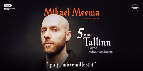 Mikael Meema Tallinna Salme Kultuurikeskuses - "palju mittemillestki" tuur