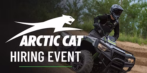 Attend Our Hiring Event at Arctic Cat!