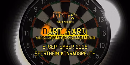 Dart Hard - Die Dart Party in Konradsreuth