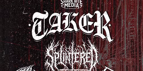 TAKER x SPLINTERED + MORE
