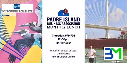 May PIBA Monthly Luncheon - Port of Corpus Christi