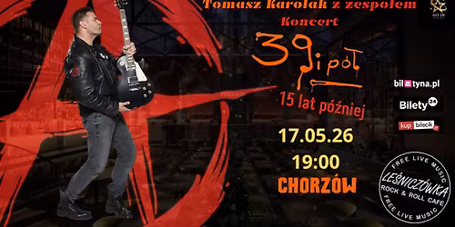 Tomasz Karolak \u2013 \u201e39 i p\u00f3\u0142. 15 lat p\u00f3\u017aniej\u201d