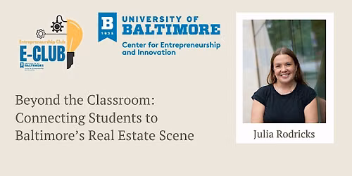 Beyond the Classroom: Connecting Students to Baltimore\u2019s Real Estate Scene