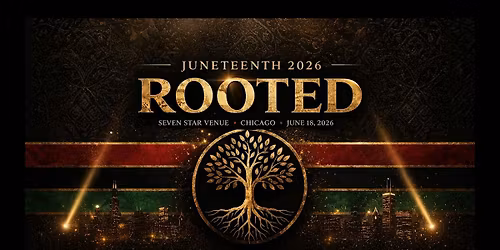 ROOTED Juneteenth Cultural Experience Fashion Show, Day Party, & Black Expo
