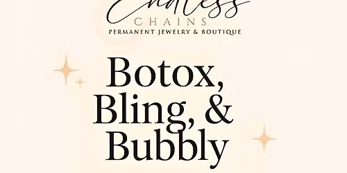 Botox, Bling, & Bubbly 