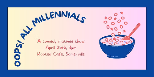 Oops! All Millennials