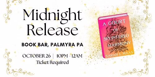 Midnight Release Party: A Court of Splintered Harmony
