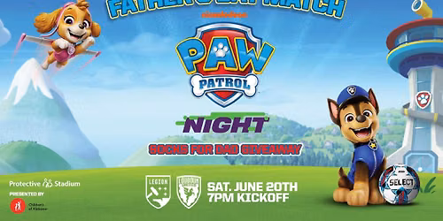 Saturday June 20 | Paw Patrol Night + Father's Day