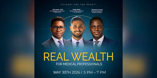 Calgary Medical Professionals: How to Reduce Taxes & Build Real Wealth