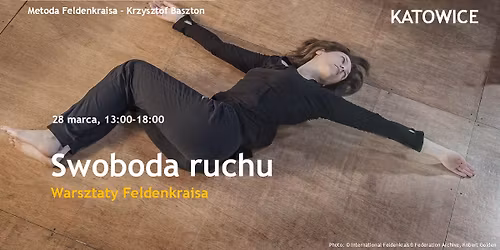 Swoboda ruchu - warsztaty Feldenkraisa w Katowicach