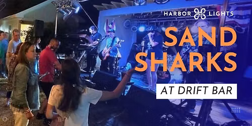 Sand Sharks at Drift Bar