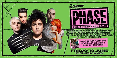 PHASE! Emo, Pop-Punk, Nu-Metal Party, Cherry Bar FRI JUNE 19