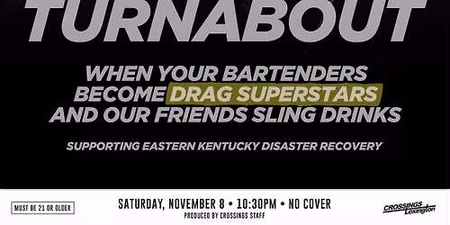 The Fourth Annual Crossings Turnabout