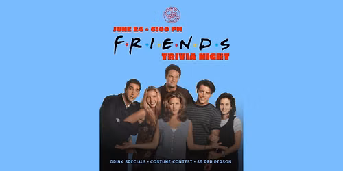 Friends Trivia at Wild River Pub