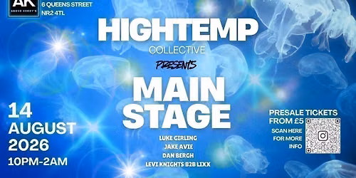 HIGHTEMP PRESENTS MAIN STAGE...
