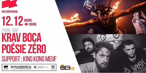 Krav Boca + Po\u00e9sie Z\u00e9ro + King Kong Meuf @Kulturfabrik 
