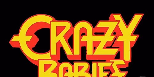 Ozzy\/Sabbath Tribute, CRAZY BABIES + The Barrel Rejects\/The Satellites