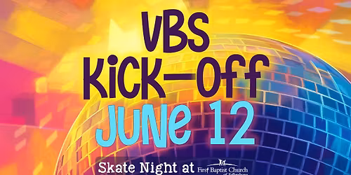 Skate Night (VBS Kick-Off) - June 12
