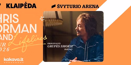 Chris Norman & band - LIFELINES - TOUR 2026 | KLAIP\u0116DA