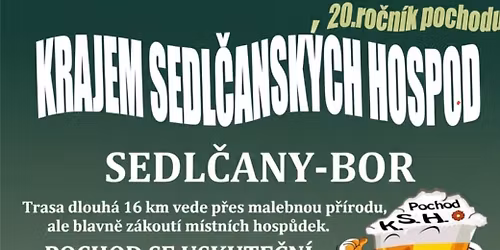 POCHOD KRAJEM SEDL\u010cANSK\u00ddCH HOSPOD