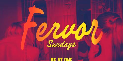 Fervor Sunday | Bank Holiday Weekender
