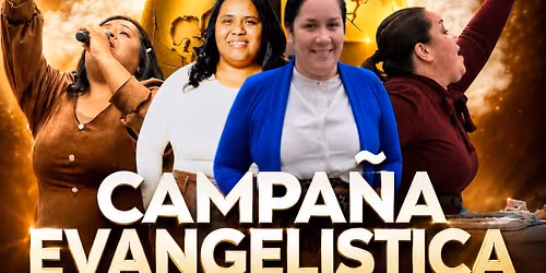 Campa\u00f1a Evangelistica \u201cReforzando las estacas\u201d