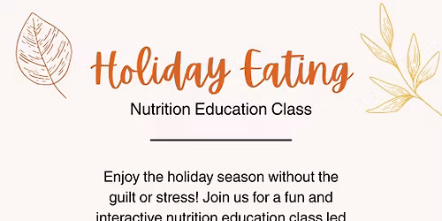 Holiday Eating Nutrition Class