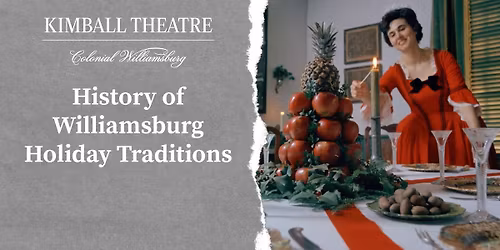 History of Williamsburg Holiday Traditions
