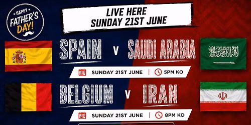 \n\u26bd SPAIN v SAUDI ARABIA \u26bd\n\n\u26bd BELGIUM v IRAN \u26bd