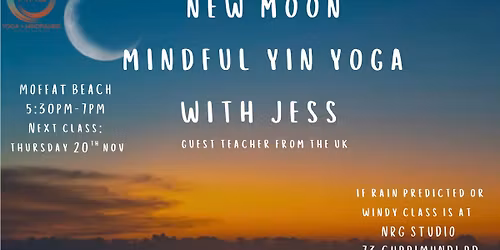 New Moon Mindful Yin Yoga & Yoga Nidra with Jess - Guest Teacher from the UK