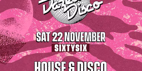 Dazed Disco: 22nd November