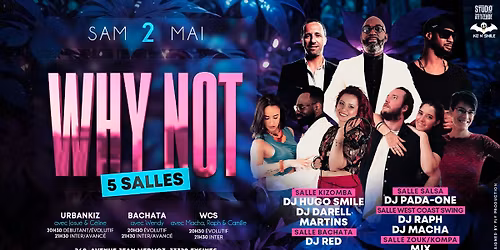 Soir\u00e9e Why Not\/ Samedi 2 Mai\/ 5 Ambiances