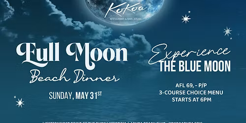 Full Moon Dinner Experience at Kokoa