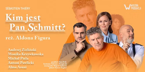 Warszawa: Kim jest Pan Schmitt? - to wi\u0119cej ni\u017c komedia