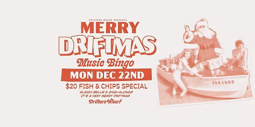 Merry Driftmas | Christmas Music Bingo | Drifters Wharf