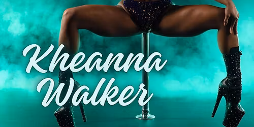 Kheanna Walker Workshops @ YQR Pole Academy