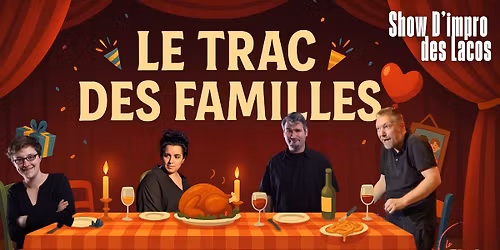 \ud83c\udf89 LE TRAC DES FAMILLES \ud83c\udf89 - Show d'impro des Lacos \ud83d\ude0d