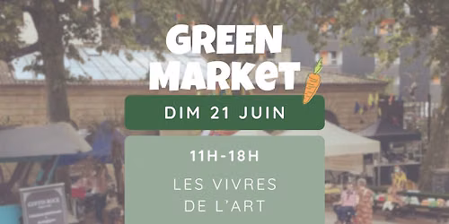 GREEN Market, aux Vivres de l'art