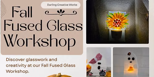 Fall Fused Glass Workshop