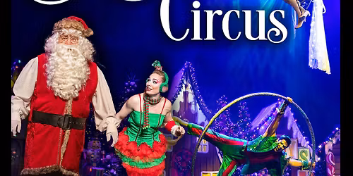 The STAR Centre presents: Santa\u2019s Circus