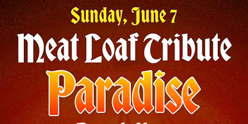 Meat Loaf Tribute Brunch by Paradise