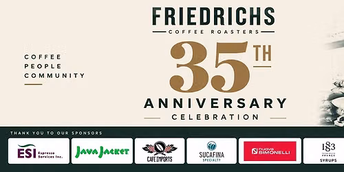 Friedrichs Coffee Roasters is turning 35!