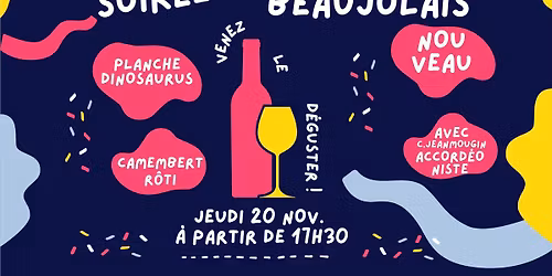 SOIR\u00c9E BEAUJOLAIS NOUVEAU
