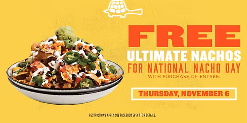 FREE Nacho with purchase on National Nacho Day!