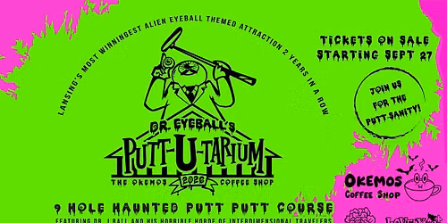 Dr. Eyeball's Putt-U-Tarium